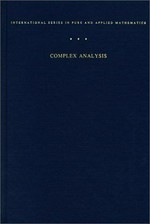 Complex analysis: an introduction to the theory of analytic functions of one complex variable /