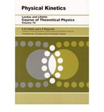 Physical kinetics