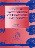 Concise encyclopedia of language pathology 