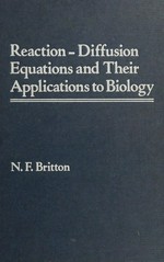 Reaction-diffusion equations and their applications to biology