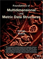 Foundations of multidimensional and metric data structures
