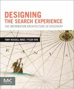 Designing the search experience: the information architecture of discovery 