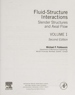 Fluid-structure interactions. Volume 1: slender structures and axial flow