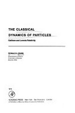 The classical dynamics of particles: Galilean and Lorentz relativity 