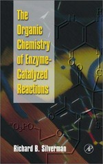 The organic chemistry of enzyme-catalyzed reactions