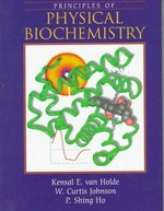 Principles of physical biochemistry /