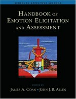 Handbook of emotion elicitation and assessment