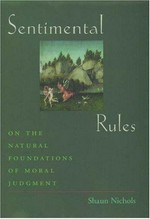 Sentimental rules: on the natural foundations of moral judgment 