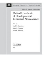 Oxford handbook of developmental behavioral neuroscience