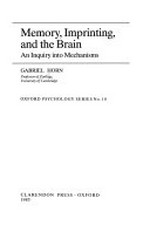 Memory, imprinting, and the brain: an inquiry into mechanisms