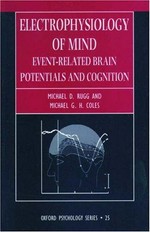 Electrophysiology of mind: event-related brain potentials and cognition