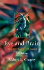 Eye and brain: the psychology of seeing