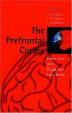 The prefrontal cortex: executive and cognitive functions