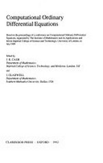 Computational ordinary differential equations: based on the proceedings of a conference on Computational ordinary differential equations, organized by The Institute of Mathematics and its Applications and held at Imperial College of Science and Te