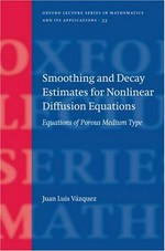 Smoothing and decay estimates for nonlinear diffusion equations: equations of porous medium type