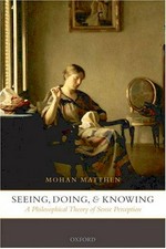 Seeing, doing, and knowing: a philosophical theory of sense perception