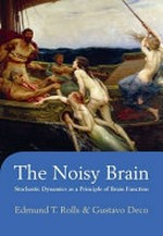 The Noisy Brain: stochastic dynamics as a principle of brain function