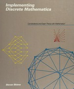 Implementing discrete mathematics: combinatorics and graph theory with Mathematica