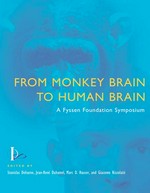 From monkey brain to human brain: a Fyssen Foundation symposium