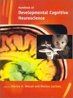 Handbook of developmental cognitive neuroscience