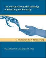 The computational neurobiology of reaching and pointing: a foundation for motor learning