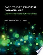 Case studies in neural data analysis: a guide for the practicing neuroscientist