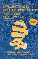 Explorations in parallel distributed processing: a handbook of models, programs, and exercises