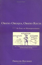 Oratio obliqua, oratio recta: an essay on metarepresentation