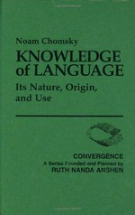 Knowledge of language: its nature, origin, and use