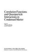 Correlation functions and quasiparticle interactions in condensed matter