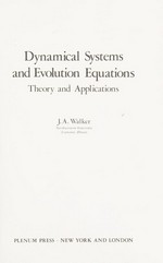 Dynamical systems and evolution equations: theory and applications