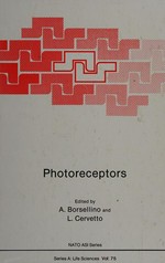 Photoreceptors: proceedings of a NATO Advanced Study Institute on... held July 1-12, 1981, in Erice, Sicily, Italy