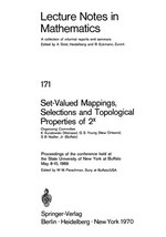 Set-valued mappings, selections and topological properties of 2[superscript x] proceedings of the conference held at the State University of New York at Buffalo, May 8-10, 1969 
