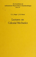 Lectures on celestial mechanics