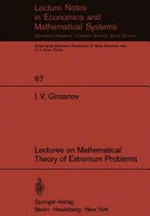 Lectures on mathematical theory of extremum problems