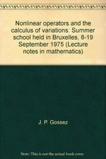Nonlinear operators and the calculus of variations: summer school held in Bruxelles, 8-19 September 1975