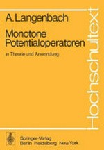 Monotone Potentialoperatoren in Theorie und Anwendung