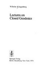 Lectures on closed geodesics