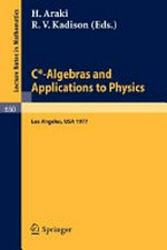 C*-algebras and applications to physics: proceedings, second Japan-USA Seminar, Los Angeles, April 18-22, 1977
