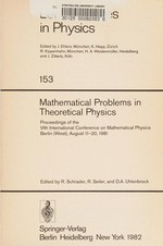 Mathematical problems in theoretical physics: proceedings of the VIth International Conference on Mathematical Physics, Berlin (West), August 11-20, 1981