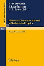 Differential geometric methods in mathematical physics, Clausthal 1980: proceedings of an international conference held at the Technical University of Clausthal, FRG, July 23-25, 1980 