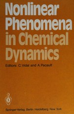 Nonlinear phenomena in chemical dynamics: proceedings of an international conference, Bordeaux, France, September 7-11, 1981