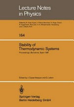 Stability of thermodynamic systems: proceedings of the meeting held at Bellaterra School of Thermodynamics, Autonomous University of Barcelona, Bellaterra (Barcelona) Spain, September 1981