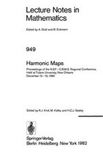 Harmonic maps: proceedings of the N.S.F.-C.B.M.S. Regional Conference, held at Tulane University, New Orleans, December 15-19, 1980