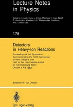 Detectors in heavy-ion reactions: proceedings of the symposium commemorating the 100th anniversary of Hans Geiger' s birth, held at the Hahn-Meitner-Institut für Kernforschung, Berlin, October 6-8, 1982