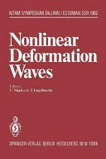 Nonlinear deformation waves: symposium, Tallinn, Estonian SSR, USSR, August 22-28, 1982