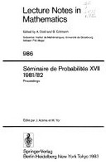 Séminaire de probabilités XVII, 1981/82: proceedings