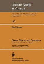 States, effects, and operations: fundamental notions of quantum theory : lectures in mathematical physics at the University of Texas at Austin