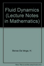Fluid dynamics: lectures given at the 3rd 1982 session of the Centro Internazionale Matematico Estivo (C.I.M.E.), held at Varenna, Italy, August 22-September 1, 1982