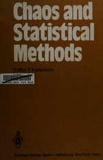 Chaos and statistical methods: proceedings of the Sixth Kyoto Summer Institute, Kyoto, Japan, September 12-15, 1983